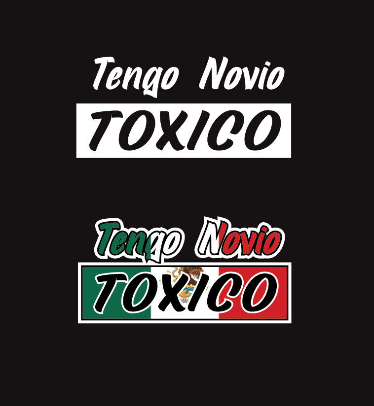 NOVIO TOXICO CALCOMANIA STICKER DECAL DE VINILO BLANCO 10" 👍