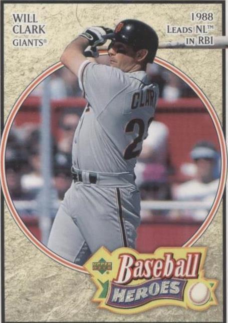 2005 Upper Deck Baseball Heroes - Will Clark #92 - 1 of 1