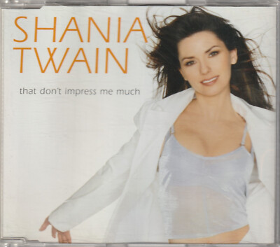 Shania Twain   That Don't Impress Me Much - 1999 - Maxi-CD -