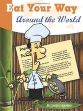 Eat Your Way Around the World - Spiral-bound By Jamie Aramini - GOOD