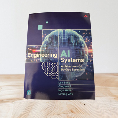 Engineering AI Systems : Architecture and DevOps Essentials by Qinghua Lu, Ingo