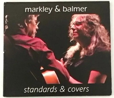 CD Markley & Balmer , Lisa Markley , Bruce Balmer Standards & Covers Soona So