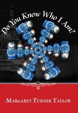 Do You Know Who I Am? by Margaret Turner Taylor Hardcover Book