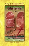 Thumbnail - Christus - Der Grosse Historische Roman Teil 3 | Buch | 9783833477614