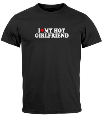 Men's T-Shirt I love my hot girlfriend heart fun shirt saying funny print shirt