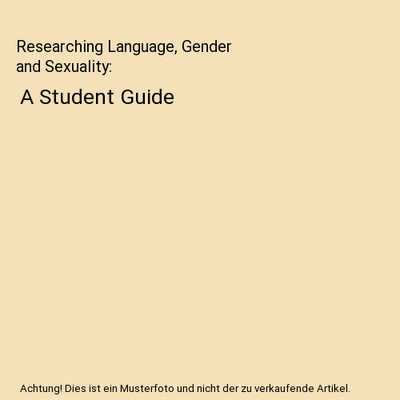 Researching Language, Gender and Sexuality: A Student Guide, Helen (York St John