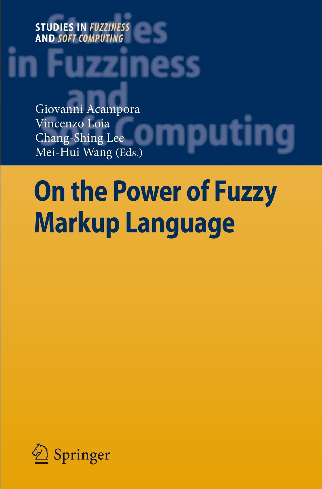 Thumbnail - Giovanni Acampora (u. A.) | On The Power Of Fuzzy Markup Language |