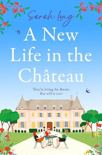 A New Life in the Château: A joyful escapist summer read - Image 3