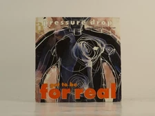 PRESSURE DROP GOT TO BE FOR REAL (D86) 1 Track Promo CD Single including Card Sl