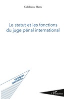 Kadidiatou Hama | Le Statut Et Les Fonctions Du Juge PéNal International | Buch