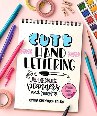 Cute Hand Lettering - paperback Guentert-Baldo, Cindy