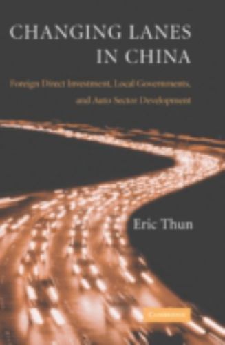 Changing Lanes in China Thun Hardback Cambridge University Press 9780521843829