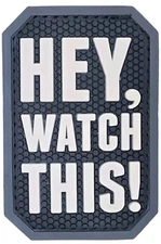 MSM HEY WATCH THIS FAMOUS MILSPEC MONKEY SWAT B&W TACTICAL PVC HOOK MORALE PATCH