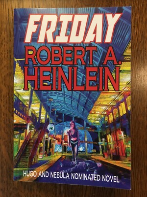 Friday by Robert A. Heinlein (2018, Trade Paperback) SCIENCE FICTION FANTASY VG