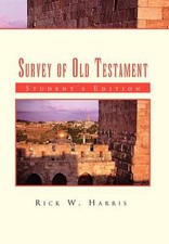 Survey of Old Testament: Student's Edition by Rick W. Harris (English) Hardcover