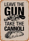 Retro Tin Metal Signs Home Décor 12 X 8 Inches Vintage Personality Leave The Gun