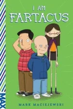 I Am Fartacus (MAX) - Paperback By Maciejewski, Mark - VERY GOOD