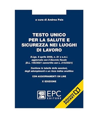TESTO UNICO SALUTE E SICUREZZA LAV. 10ED