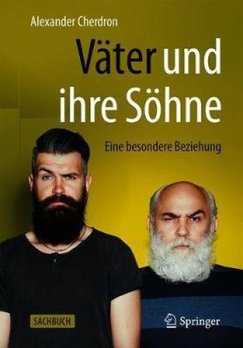 Väter Und Ihre Söhne: Eine Besondere Beziehung [German] by Cherdron, Alexander