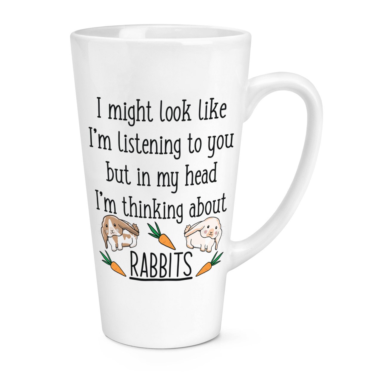 I Might Look Like I'm Listening To You Rabbits 17oz Large Latte Mug Cup Lady