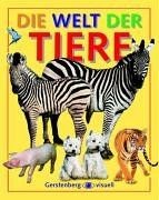 Die Welt der Tiere: Über 650 Tierarten in Bild und Text ... | Buch | Zustand gut