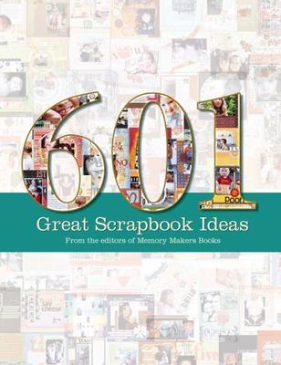 601 Great Scrapbook Ideas - 9781599630175, Memory Makers, paperback