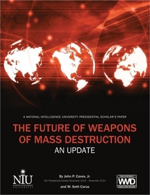 The Future of Weapons of Mass Destruction (Paperback or Softback)