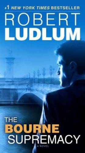 The Bourne Supremacy: Jason Bourne Book #2 - Mass Market Paperback - GOOD