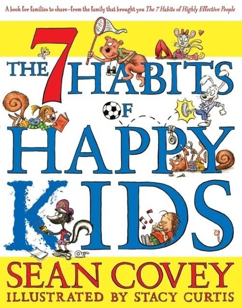 The 7 Habits Of Happy Kids Sean Covey-image