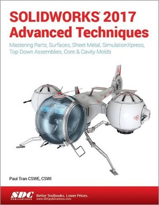 SOLIDWORKS 2017 Advanced Techniques by Tran