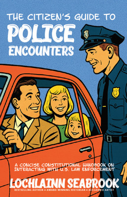 The Citizens Guide to Police Encounters - New Illustrated Retro Style Hardcover