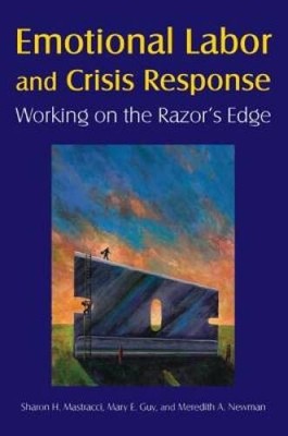 Emotional Labor and Crisis Response: Working on the Razor's Edge - GOOD