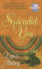 Splendid You Mass Market Paperbound Lynn Bailey