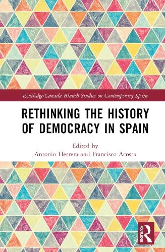 Rethinking the History of Democracy in Spain by Antonio Herre... - 9781032525419