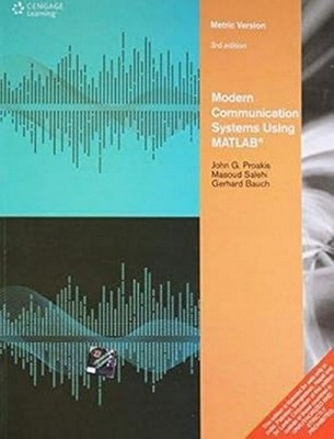 Modern Communication Systems Using MATLAB By Proakis 3rd INTL ED 9788131518854