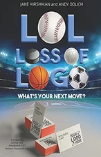 LOL, Loss Of Logo: Whats Your Next Move - Paperback - VERY GOOD