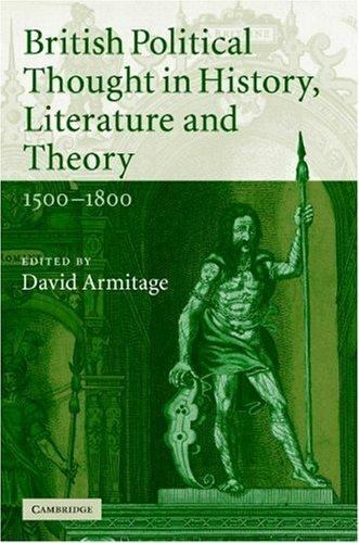 British Political Thought in History, Literature and Theory, 1500ÔÇô1800, Edited - Picture 1 of 1