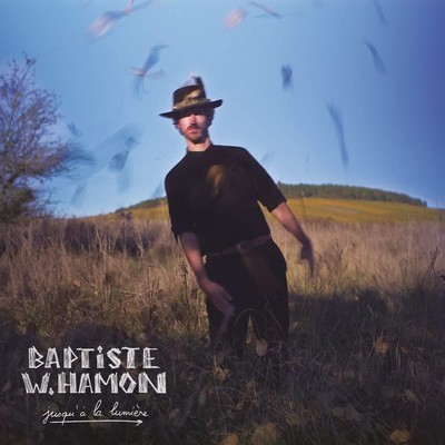 Hamon, Baptiste W. Jusqu'À la Lumière (CD)