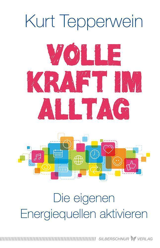Thumbnail - Kurt Tepperwein | Volle Kraft Alltag | Taschenbuch | Deutsch (2018) |