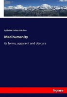 Lyttleton Forbes Winslow | Mad Humanity | Taschenbuch | Englisch (2018) | 500 S.