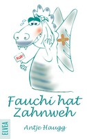Antje Haugg | Fauchi Hat Zahnweh | Taschenbuch | Deutsch (2024) | 60 S.
