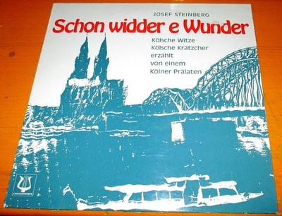 Langspielplatte Josef Steinberg - Schon widder e Wunder - Kölsche Krätzcher