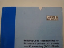 Building Code Requirements for Structural Concrete (ACI 318-05) and Commenta...