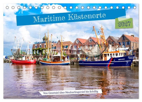 Maritime KüStenorte - Von Greetsiel, üBer Neuharlingersiel Bis Schillig (Tischka