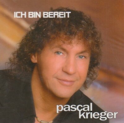 Pascal Krieger - CD - Ich bin bereit (2005)