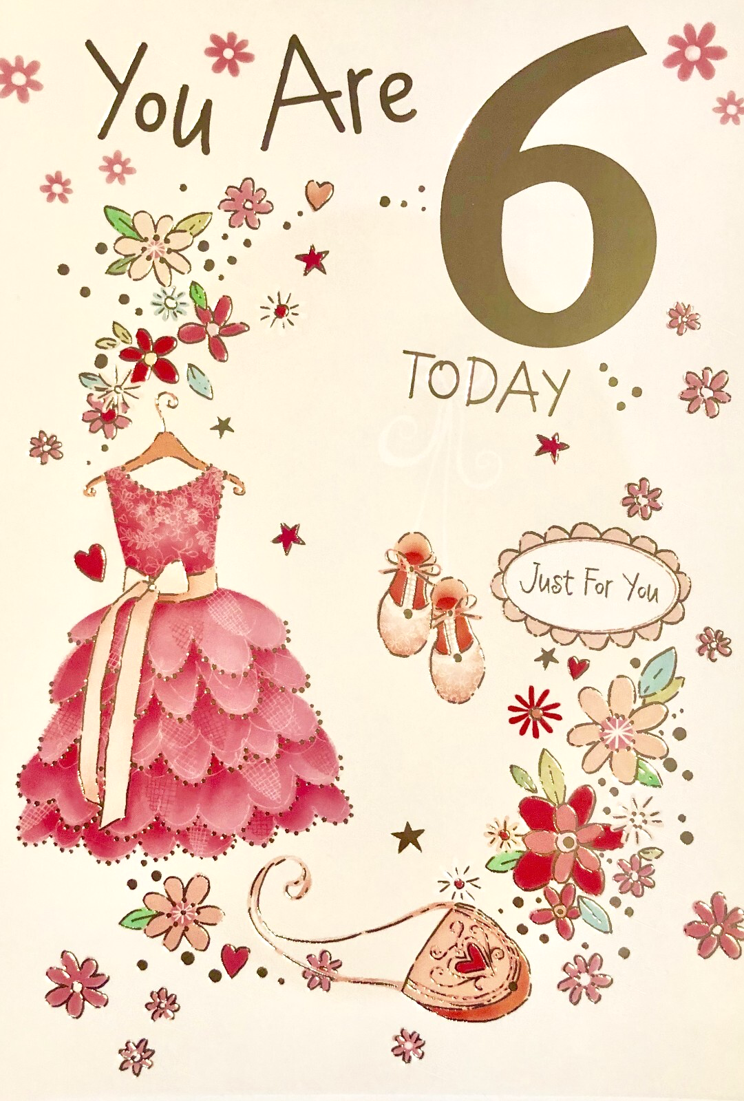You are 6 today just for you Birthday greetings card, clothes & flowers theme