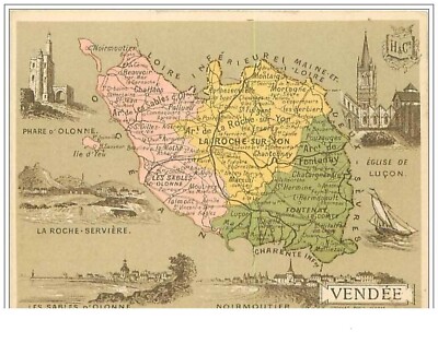 CHROMOS.n°44.GEOGRAPHICAL MAP OF THE VENDEE AND MULTI VIEWS