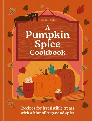 A Pumpkin Spice Cookbook | Hamlyn, Eloise Goode | englisch