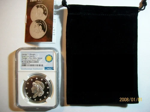 Morgan FIRST DOLLAR DESIGN Silver PRIVET ISSUE 2017 NGC PF 70 UC SMITHSONIAN