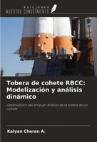 Kalyan Charan A. | Tobera De Cohete Rbcc: ModelizacióN Y AnáLisis DináMico